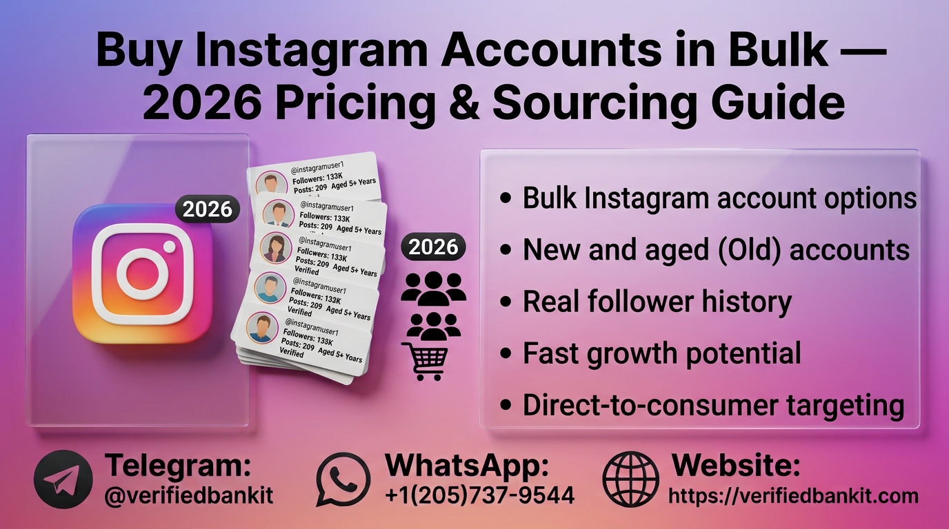 Buy Instagram Accounts in Bulk — 2026 Pricing & Sourcing Guide