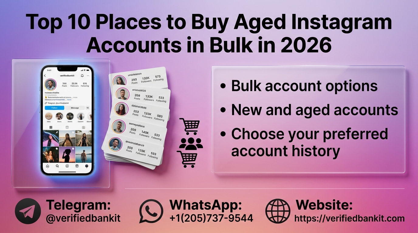 Top 10 Places to Buy Aged Instagram Accounts in Bulk in 2026